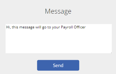 image of the Message to Payroll section on the Employee Console. The Section has an Input Text Area with a Blue Send Button on the bottom