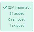 The image shows a notification message with a checkmark indicating a successful CSV import, the number of records added and skipped