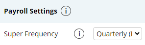an image of the Global Setting , Payroll Settings - Super Frequency configured with the Quarterly option