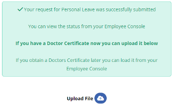 Confirmation message indicating that the Personal Leave request was successfully submitted, with instructions to upload a Doctor Certificate file if available. There is an option to upload the file immediately below the message.