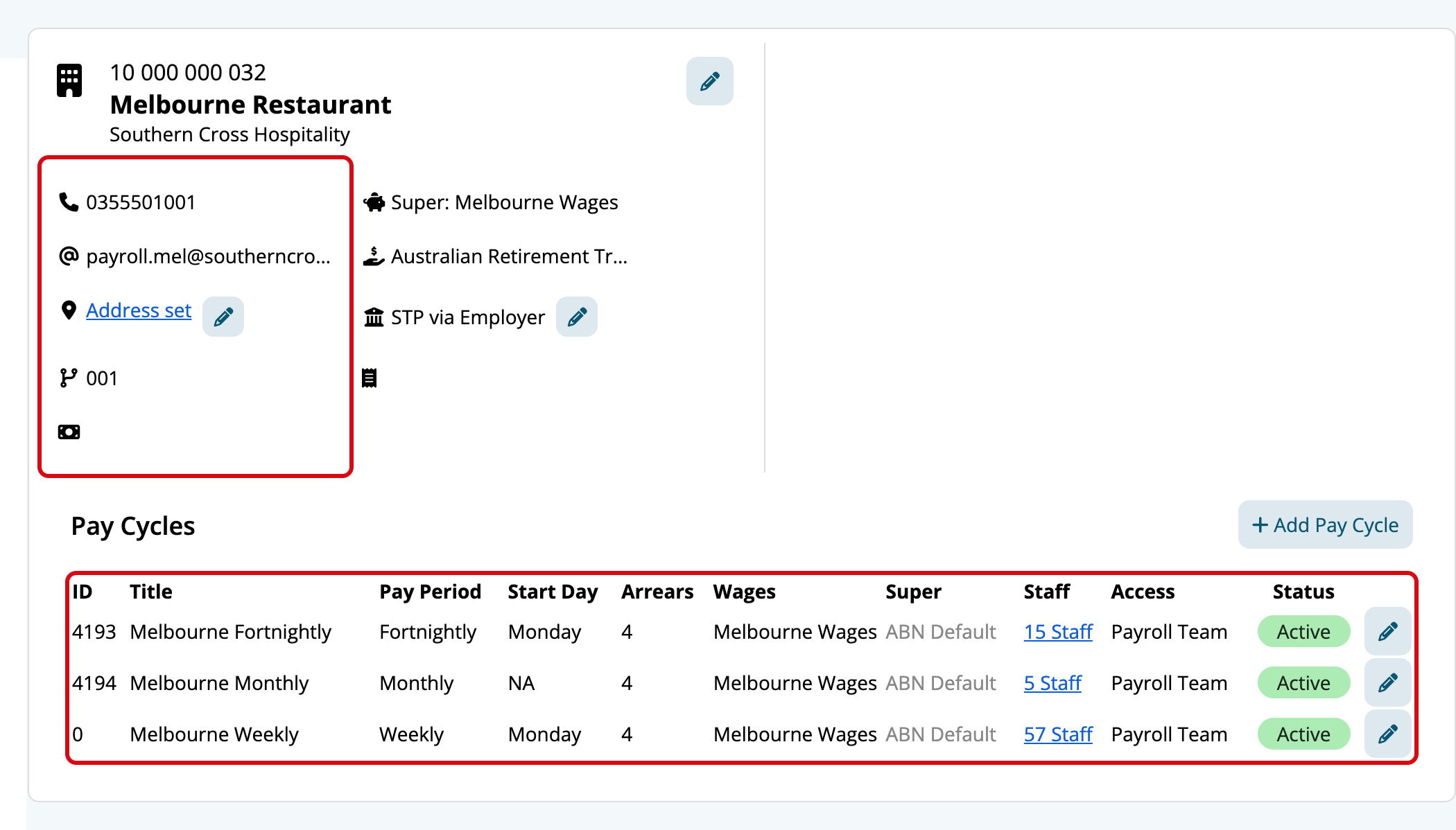 The Melbourne Restaurant card on ABN and Pay Cycles, with its phone, email and Address set outlined, and its Pay Cycles table outlined: Melbourne Fortnightly, Melbourne Monthly and Melbourne Weekly, each with Melbourne Wages in the Wages column, a staff count in the Staff column, Payroll Team in the Access column and an Active status.