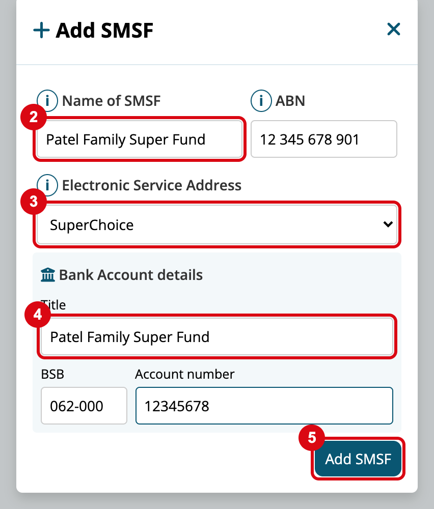The Add SMSF window with marks matching the steps: 2 Name of SMSF and ABN, 3 Electronic Service Address, 4 the bank account's Title, BSB and Account number, and 5 Add SMSF