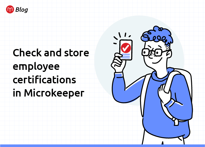 Check and store employee certifications in Microkeeper