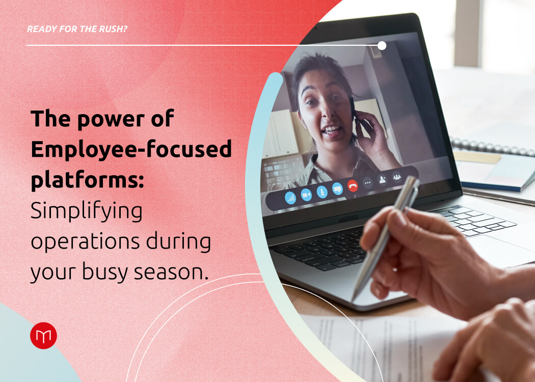 The power of employee focused platforms during your busiest season