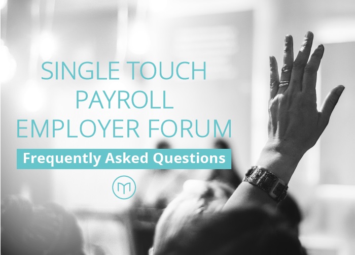 Single Touch Payroll Employer Forum FAQs